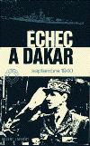 Echec à Dakar - Général J.A. Watson