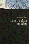 Meurtre dans un oflag - Raymond Troye