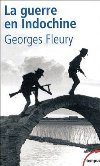 La guerre en Indochine - Georges Fleury