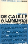De Gaulle à Londres vu par un Français libre - Robert Mengin