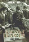 La bataille du Vercors - Pierre Vial