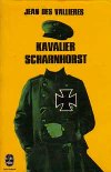 Kavalier Scharnhorst - Jean des Vallières